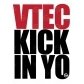 VTEC Kick In Yo Txt